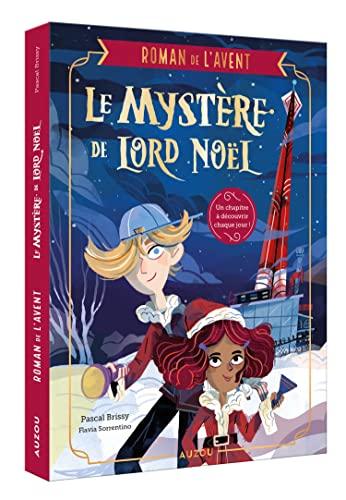 Le mystère de lord Noël : roman de l'Avent