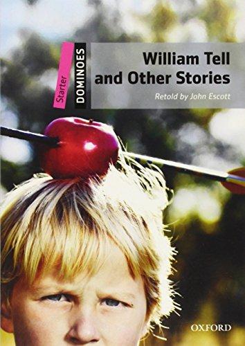 Excott, J: Dominoes: Starter: William Tell and Other Stories