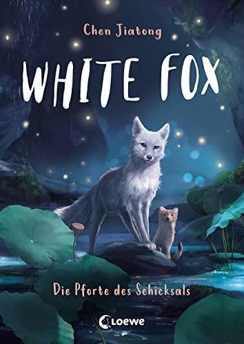 White Fox (Band 4) - Die Pforte des Schicksals: Begleite Polarfuchs Dilah auf seiner spannenden Mission - Actionreiche Dein SPIEGEL-Bestsellerreihe ab 9 Jahren