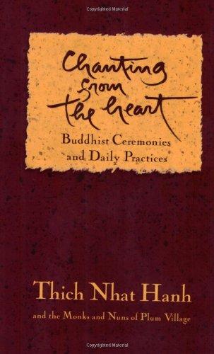 Chanting from the Heart: Buddhist Ceremonies and Daily Practices: Buddhist Ceremonies, Verses, and Daily Practices from Plum V