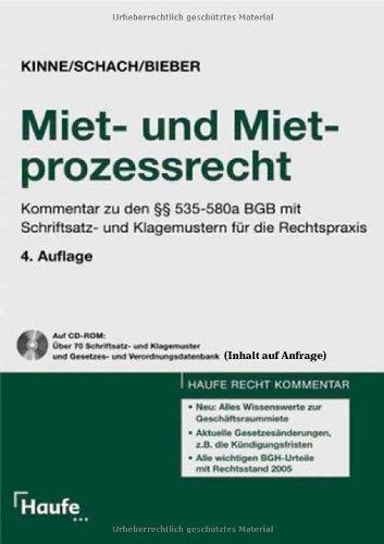 Miet- und Mietprozessrecht: Kommentierung der §§ 535-580a BGB mit Schriftsatz- und  Klagemustern für die Rechtspraxis