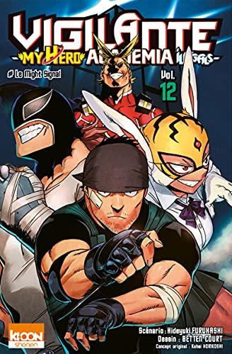 Vigilante, my hero academia illegals. Vol. 12. Le might signal