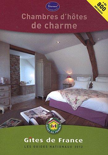 Chambres d'hôtes de charme 2012