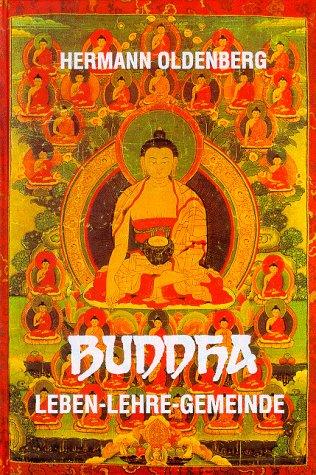 Buddha. Leben - Lehre - Gemeinde