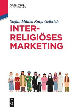 Interreligiöses Marketing (De Gruyter Studium)