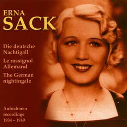 Erna Sack - Die deutsche Nachtigall 1934-1949