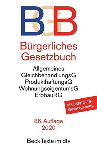 Bürgerliches Gesetzbuch BGB: mit Allgemeinem Gleichbehandlungsgesetz, Produkthaftungsgesetz, Unterlassungsklagengesetz, Wohnungseigentumsgesetz, ... und Erbbaurechtsgesetz (Beck-Texte im dtv)