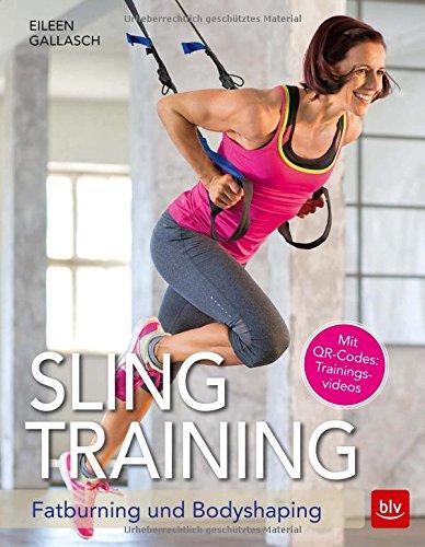 Slingtraining: Fatburning und Bodyshaping