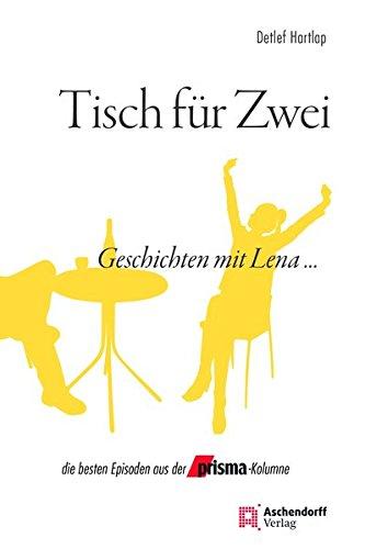 Tisch für Zwei: Geschichten mit Lena ...