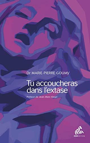 Tu accoucheras dans l'extase