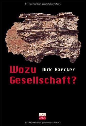 Wozu Gesellschaft?