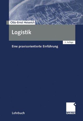 Logistik: Eine praxisorientierte Einführung