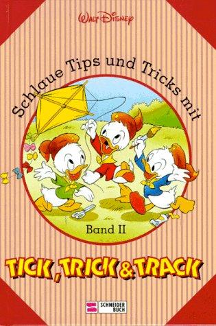 Schlaue Tipps und Tricks mit Tick, Trick & Track, Bd.2