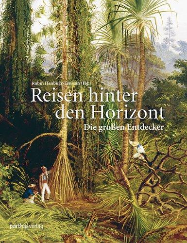 Reisen hinter den Horizont: Die großen Entdecker