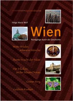 Wien: Rundgänge durch die Geschichte