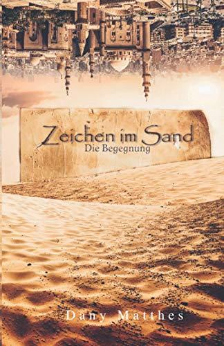 Zeichen im Sand: Die Begegnung