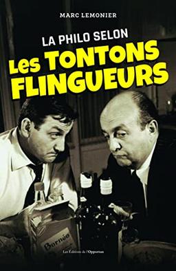 La philo selon les Tontons flingueurs