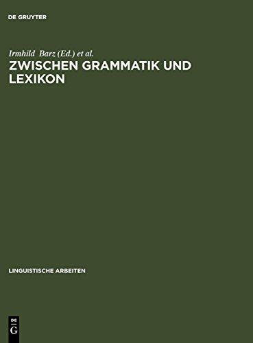 Zwischen Grammatik und Lexikon (Linguistische Arbeiten, Band 390)