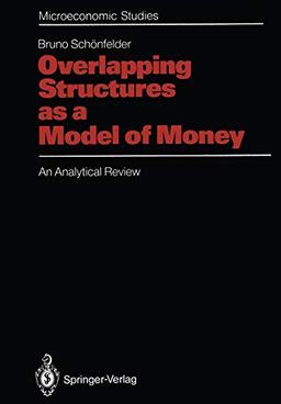 Overlapping Structures as a Model of Money: An Analytical Review (Microeconomic Studies)