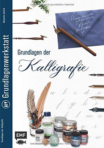 Grundlagenwerkstatt: Grundlagen der Kalligrafie