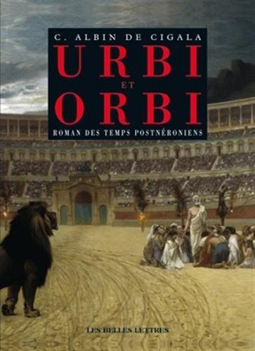 Urbi et orbi : roman des temps postnéroniens