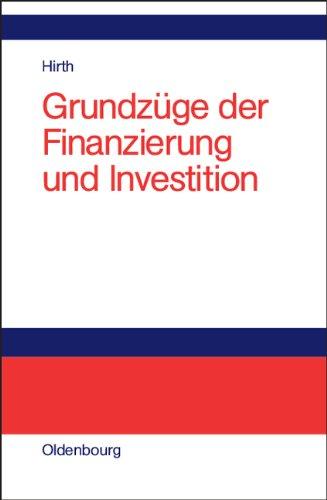 Grundzüge der Finanzierung und Investition