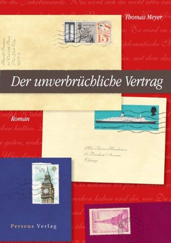 Der unverbrüchliche Vertrag. Roman zur Jahrtausendwende