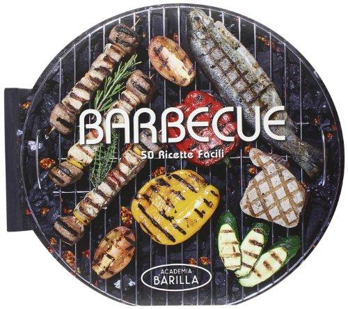 Barbecue. 50 ricette facili