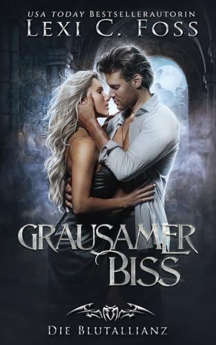 Grausamer Biss (Die Blutallianz, Band 6)