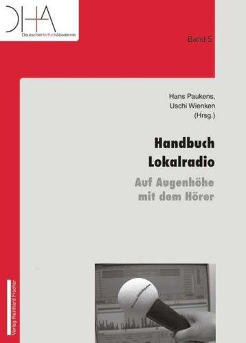 Handbuch Lokalradio. Auf Augenhöhe mit dem Hörer