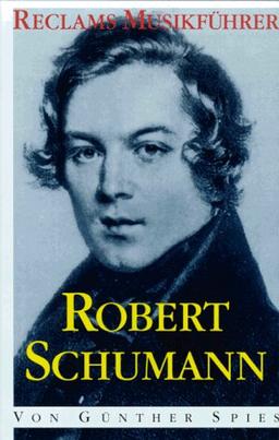 Reclams Musikführer, Robert Schumann