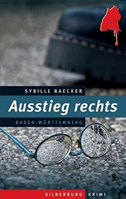 Ausstieg rechts: Ein Baden-Württemberg-Krimi