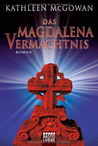 Das Magdalena-Vermächtnis: Roman