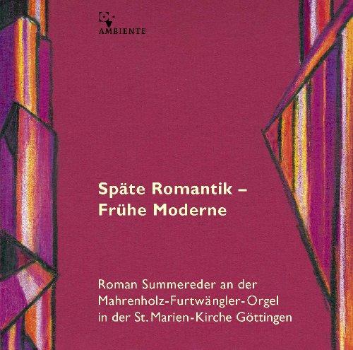 Späte Romantik - Frühe Moderne