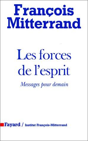 Les forces de l'esprit : messages pour demain