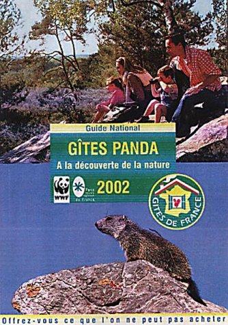 Gîtes Panda 2002 : à la découverte de la nature dans les parcs naturels régionaux et nationaux