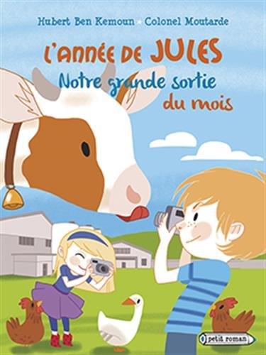 L'année de Jules. Notre grande sortie du mois