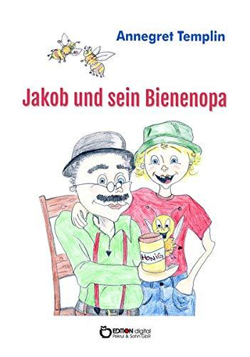 Jakob und sein Bienenopa: Jakob un sien Immenopa