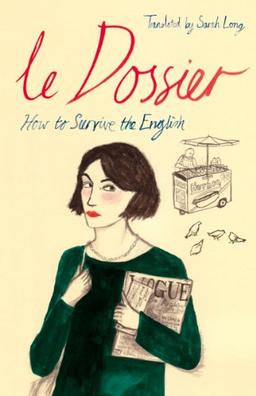 Le Dossier: How to Survive the English!