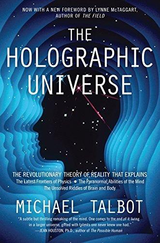 The Holographic Universe: The Revolutionary Theory of Reality