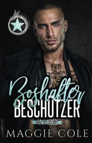 Boshafter Beschützer: Dunkle Mafia Romanze (Mafiakriege, Buch 4)