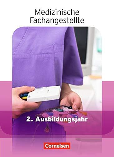 Medizinische Fachangestellte - Aktuelle Ausgabe: 2. Ausbildungsjahr - Jahrgangsband: Schülerbuch