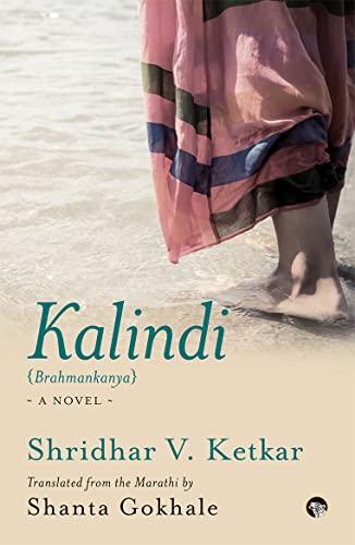 Kalindi Brahmankanya: A Novel