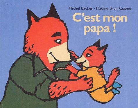 C'est mon papa !