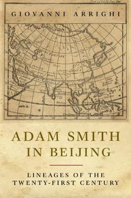 Adam Smith in Beijing: Lineages of the 21st Century