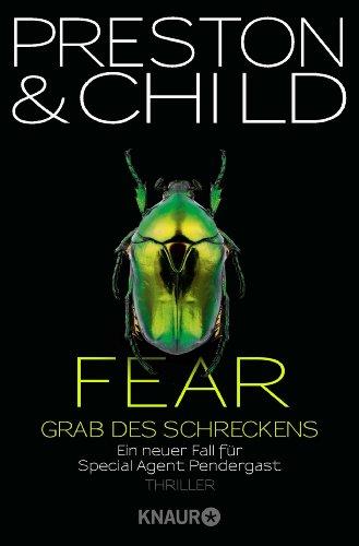 Fear - Grab des Schreckens: Eine neuer Fall für Special Agent Pendergast (Knaur TB)