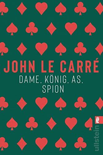 Dame, König, As, Spion: Roman (Ein George-Smiley-Roman, Band 5)