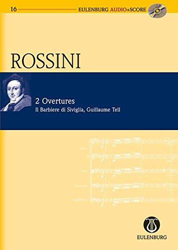 2 Ouvertüren: Der Barbier von Sevilla / Wilhelm Tell. Orchester. Studienpartitur + CD. (Eulenburg Audio+Score)