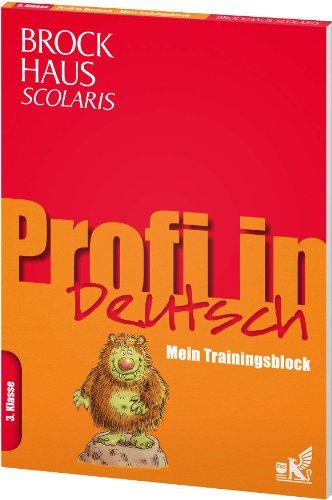 Brockhaus Scolaris Profi in - Mein Trainingsblock: Deutsch 3. Klasse