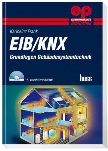 EIB / KNX: Grundlagen Gebäudesystemtechnik